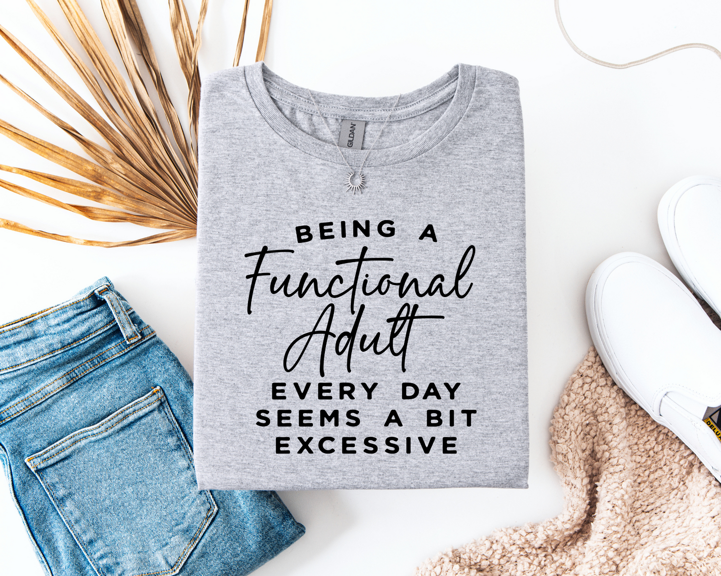 Being A Functional Adult Is Excessive
