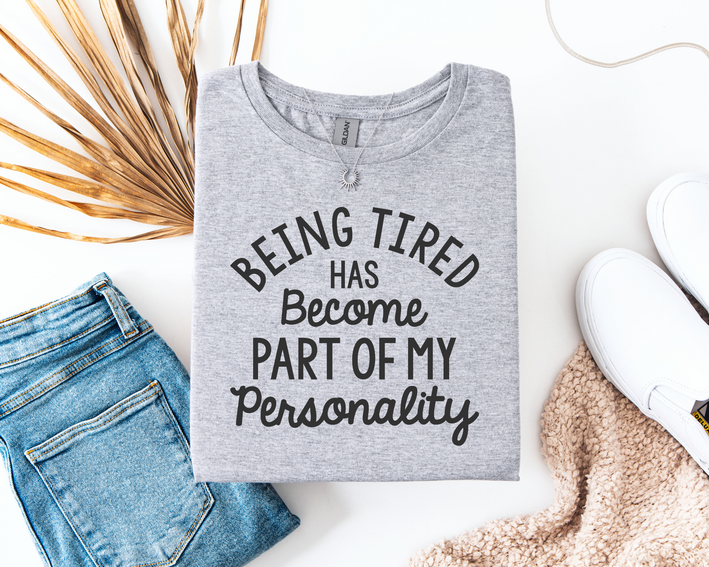 Being Tired Has Become My Personality