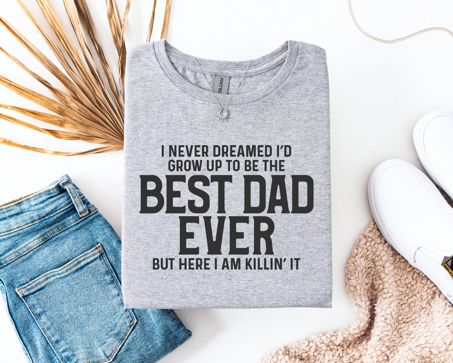 Best Dad Ever And Killing It
