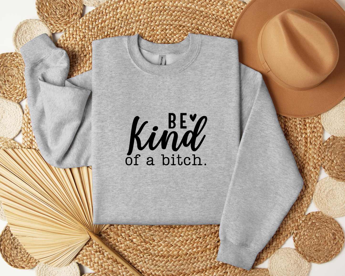 Be Kind Of A Bitch