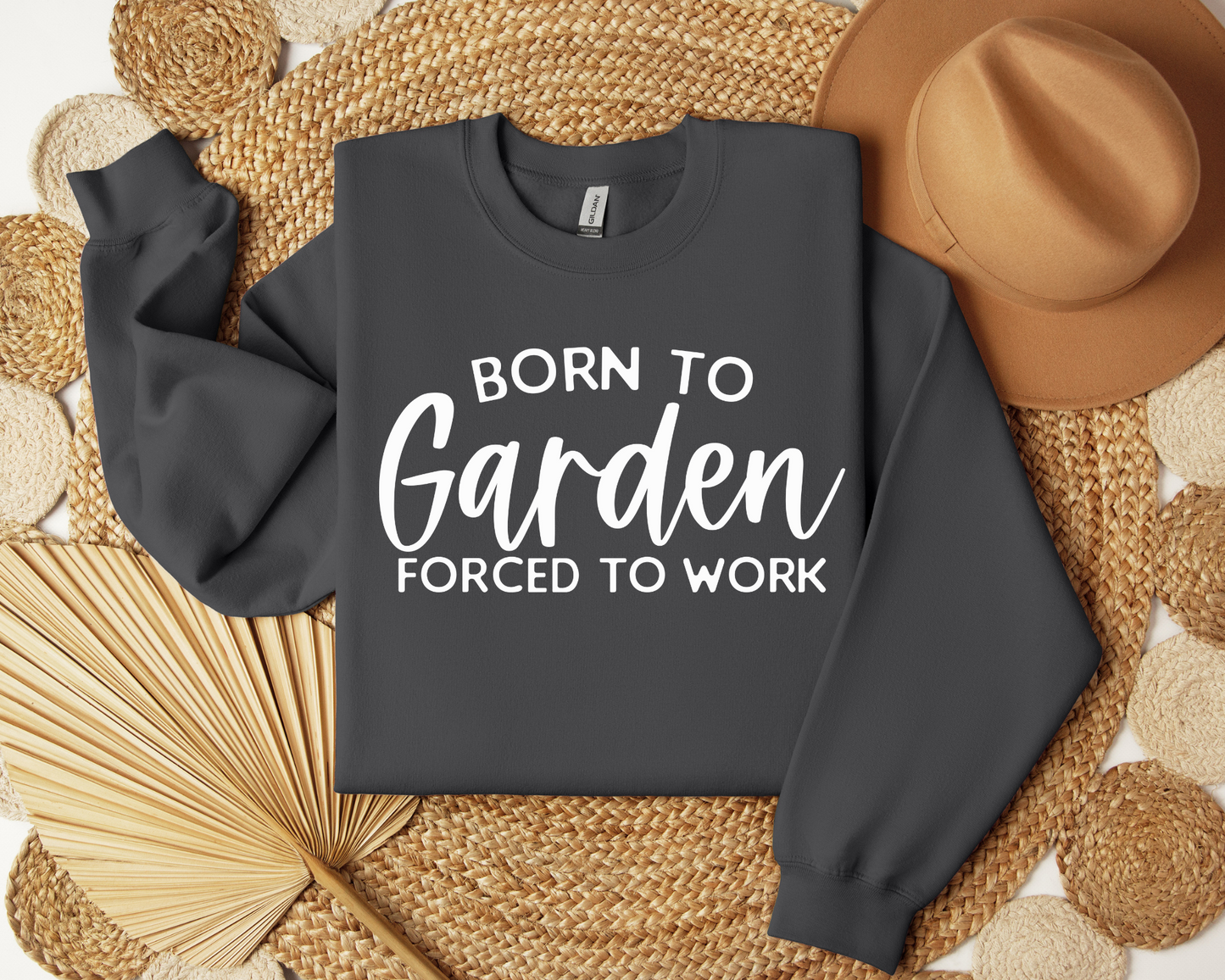 Born To Garden Forced To Work