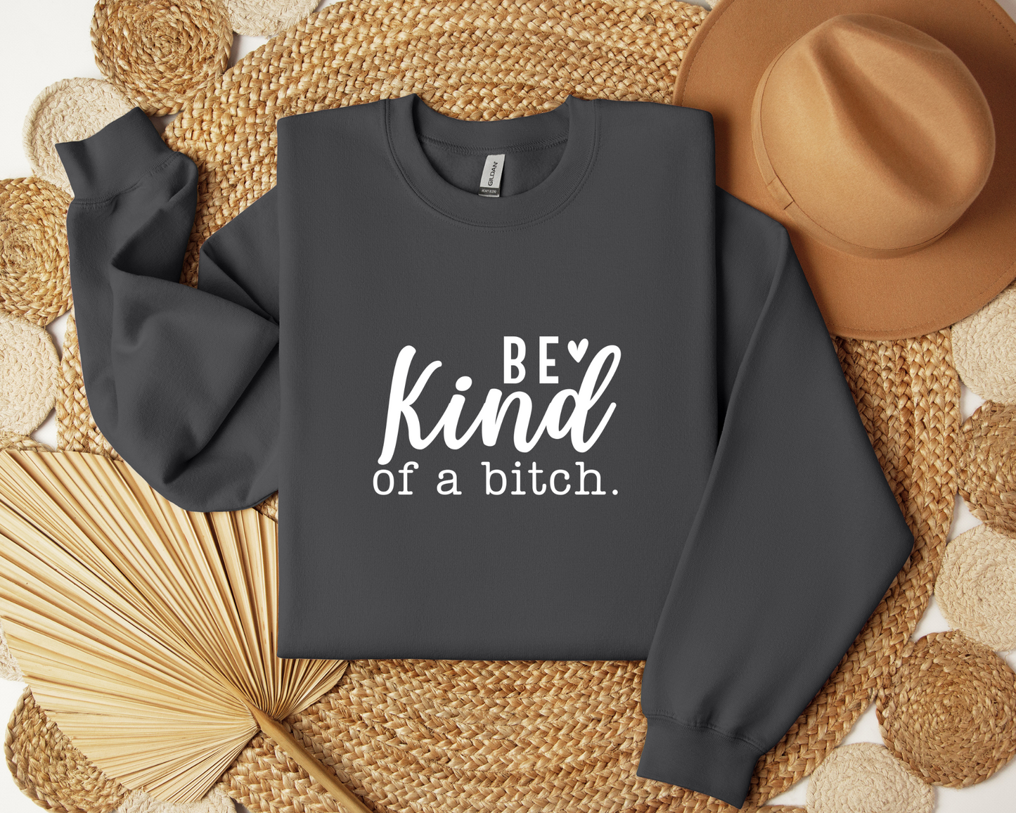 Be Kind Of A Bitch