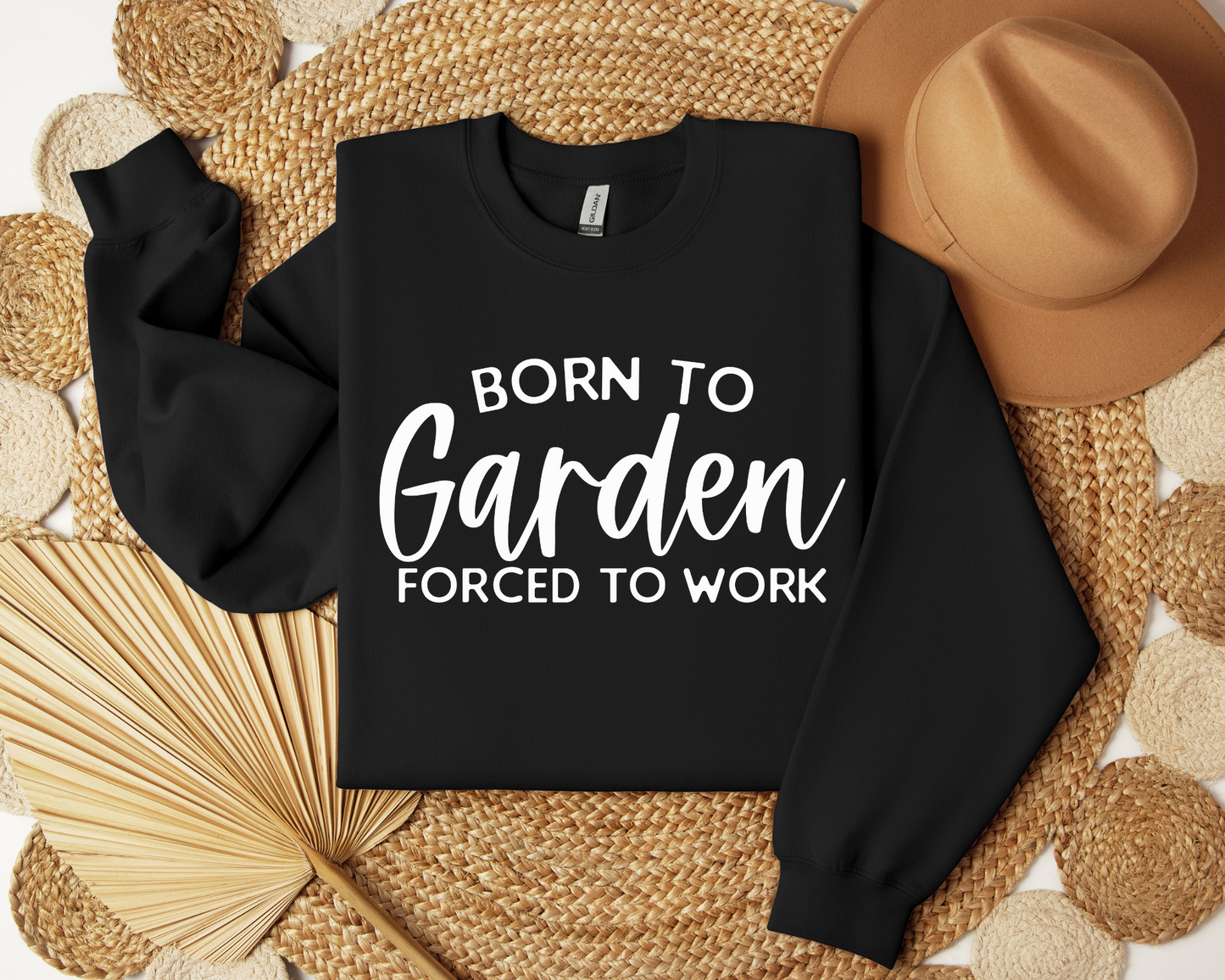Born To Garden Forced To Work