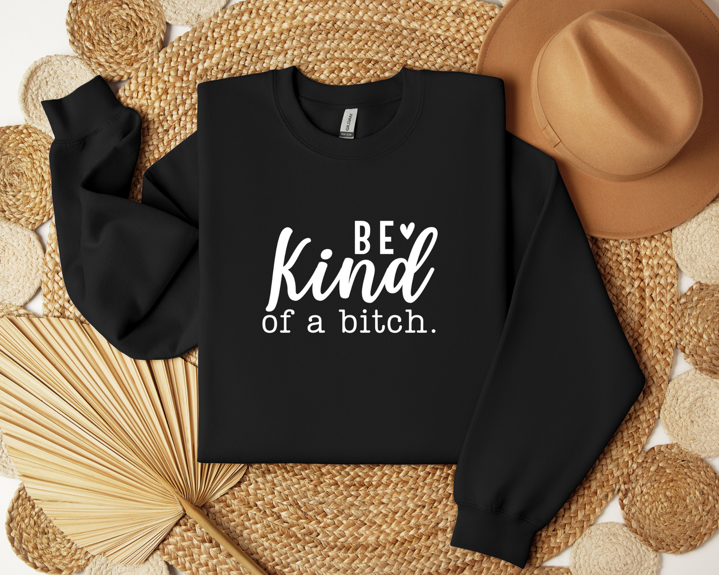 Be Kind Of A Bitch