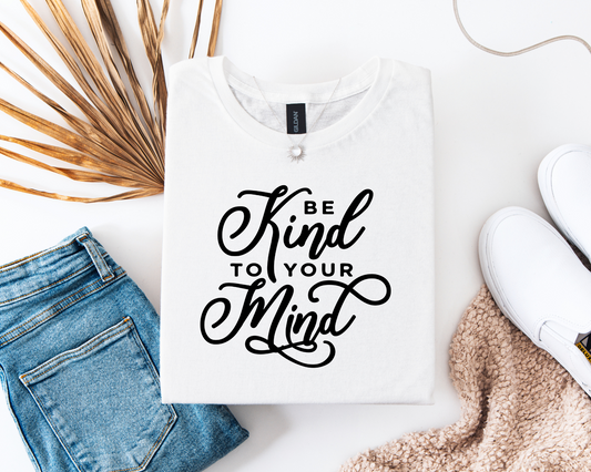 Be Kind To Your Mind