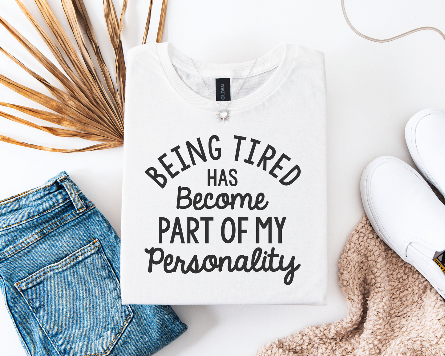 Being Tired Has Become My Personality