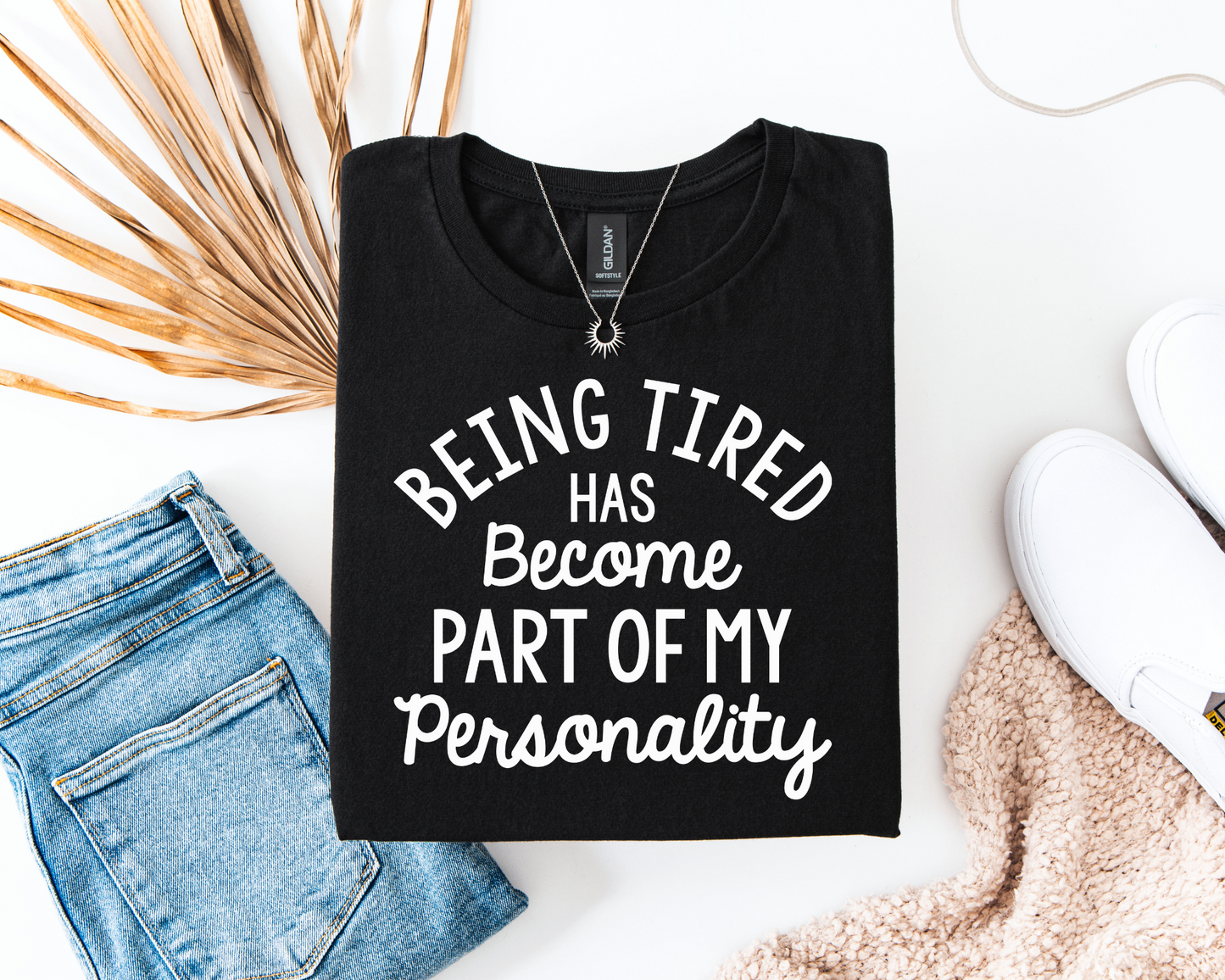 Being Tired Has Become My Personality