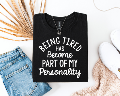 Being Tired Has Become My Personality