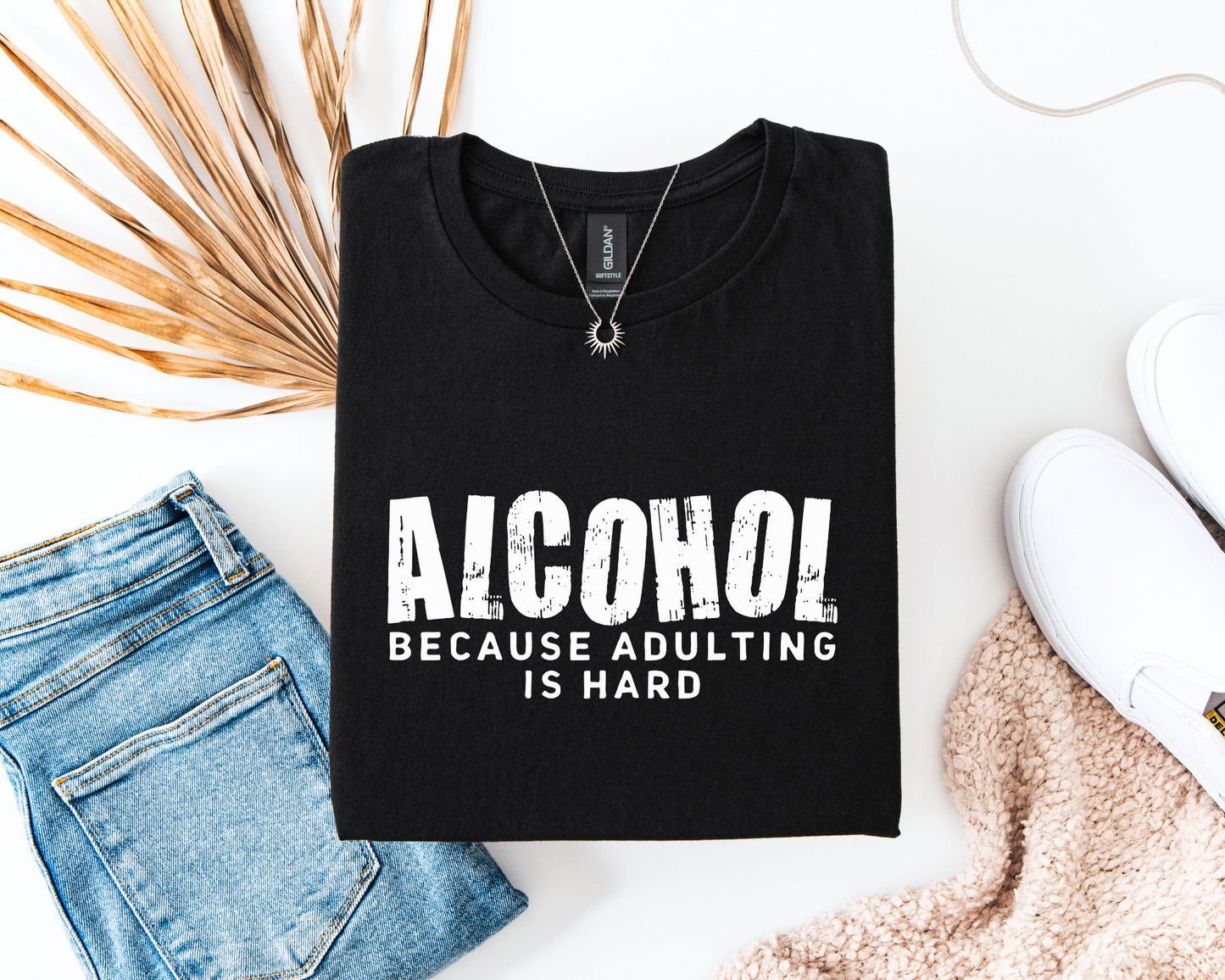 Alcohol Because Adulting Is Hard