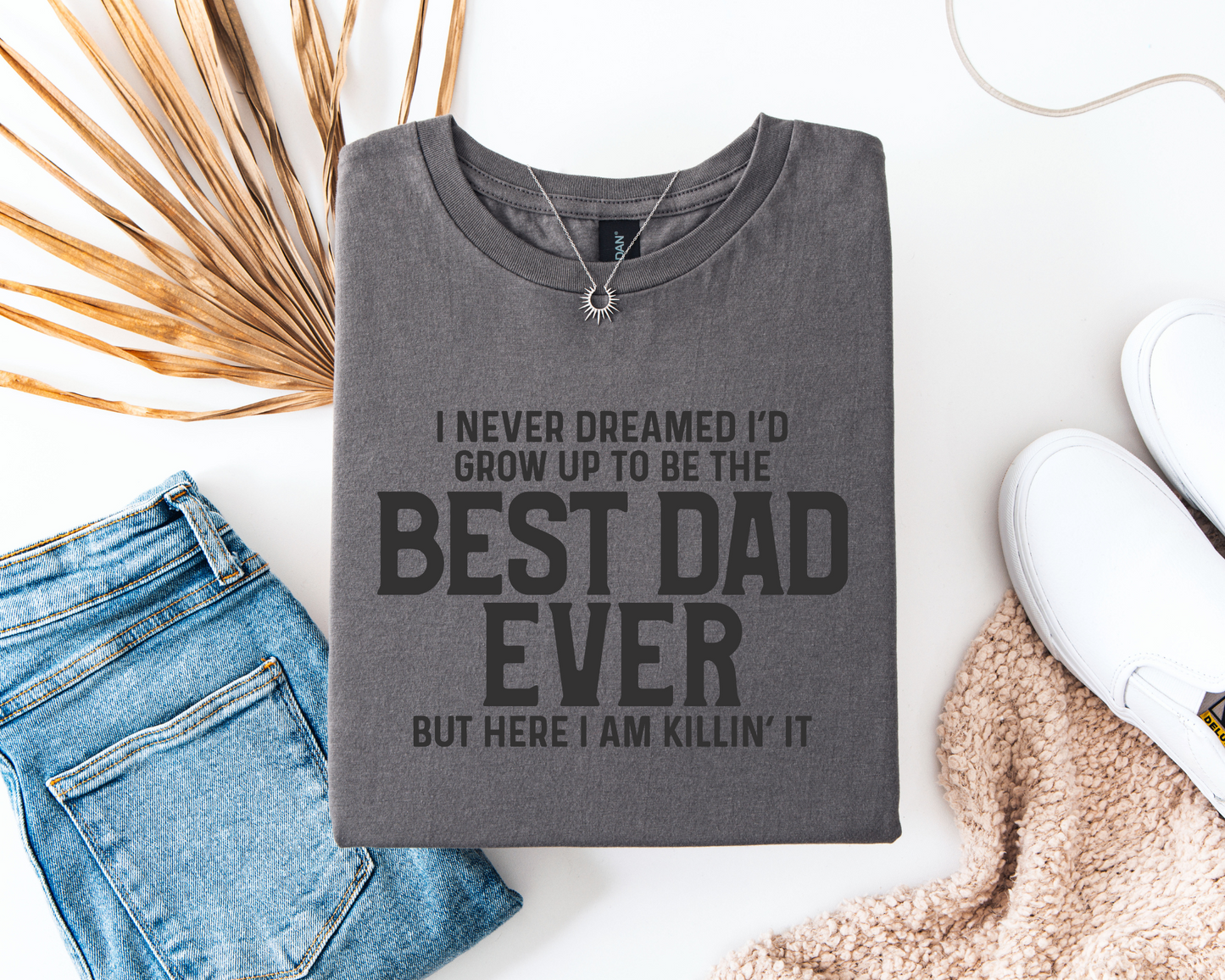 Best Dad Ever And Killing It
