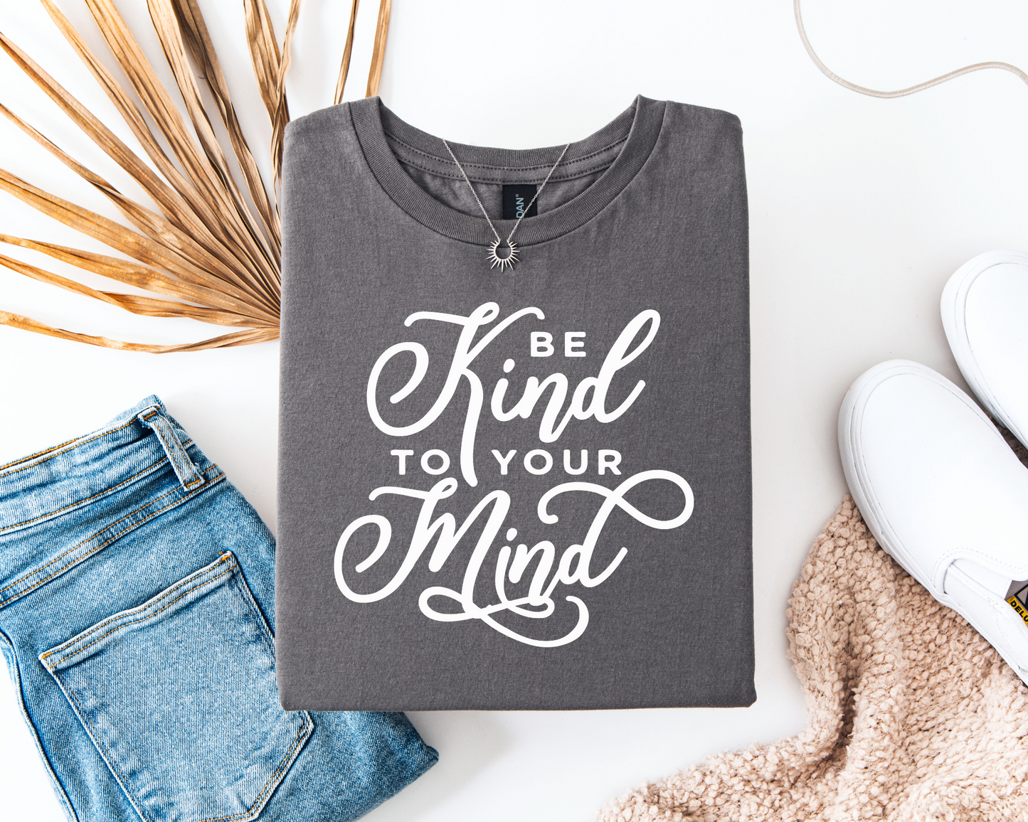 Be Kind To Your Mind