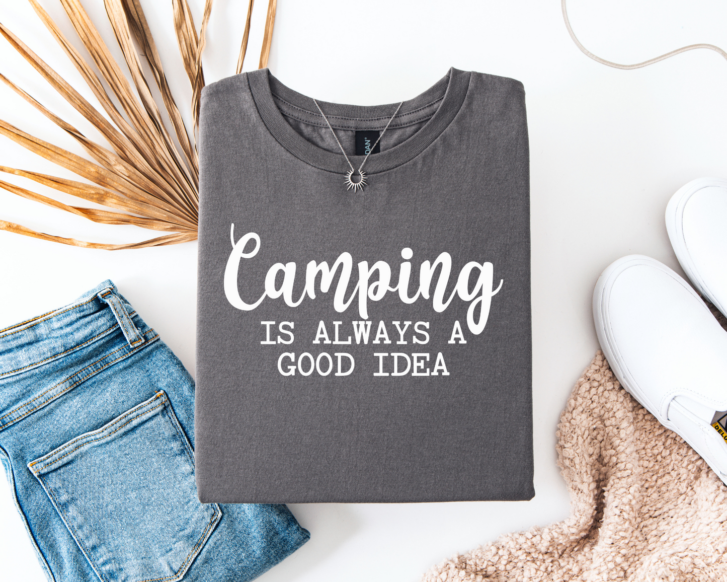 Camping Is Always A Good Idea