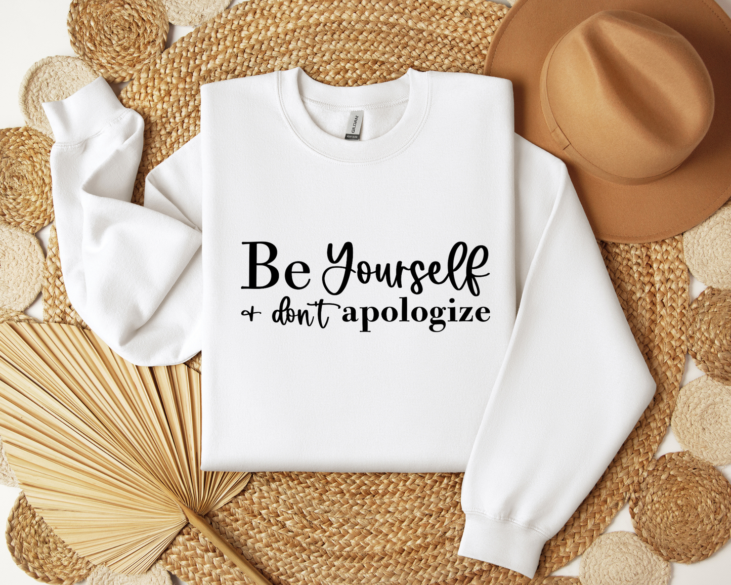 Be Yourself And Don't Apologise