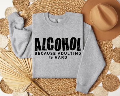 Alcohol Because Adulting Is Hard