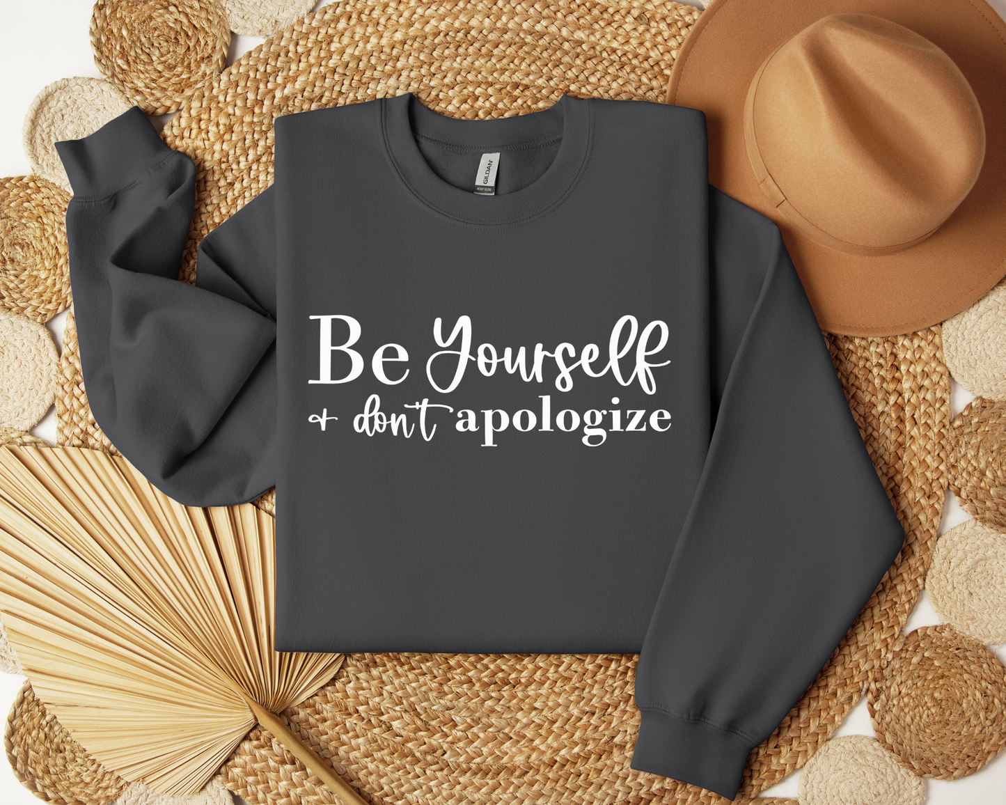 Be Yourself And Don't Apologise